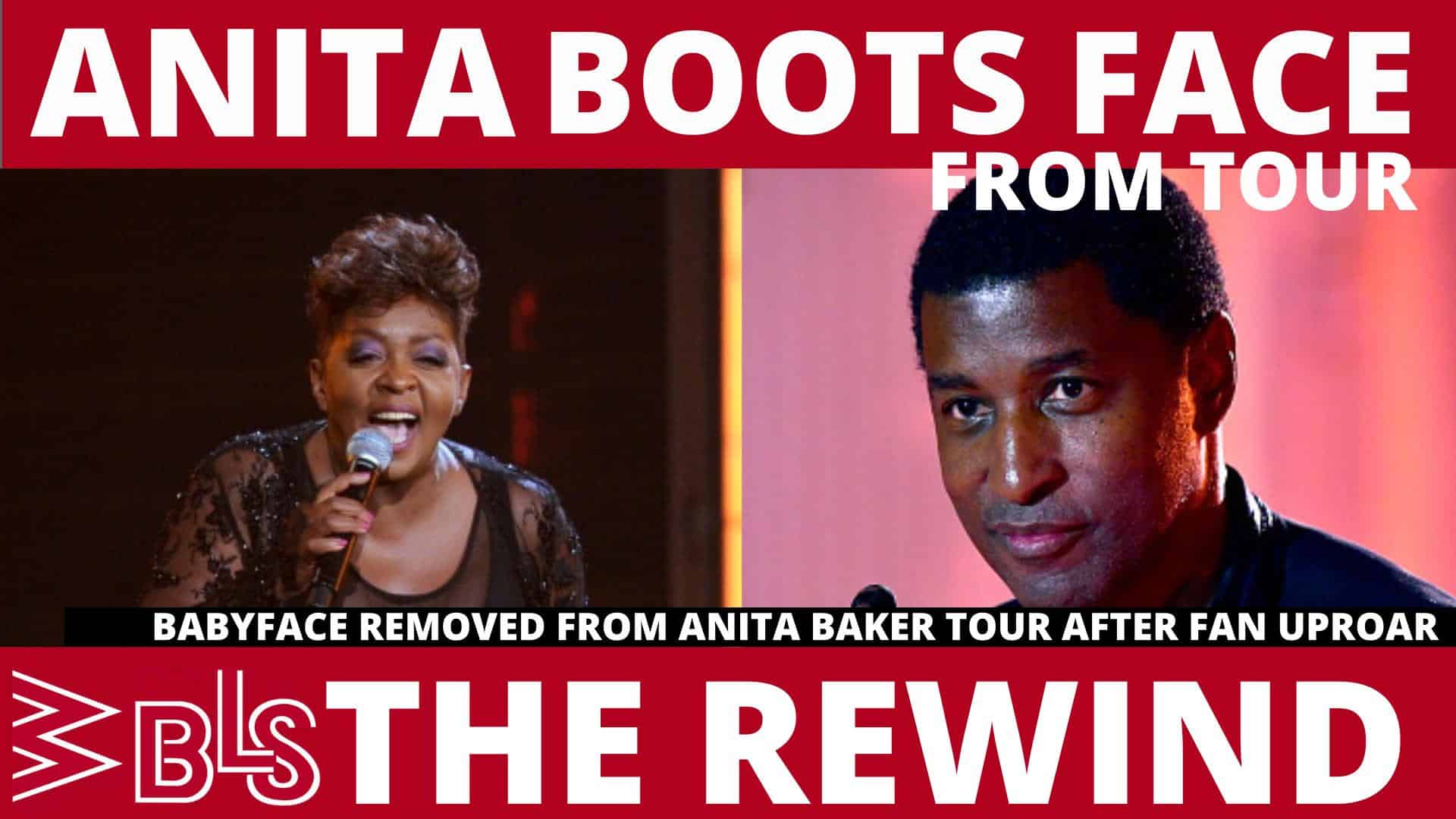 Anita Baker BOOTS Babyface from Tour, Dwyane Wade Speaks On 50/50 ...